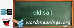 WordMeaning blackboard for old salt